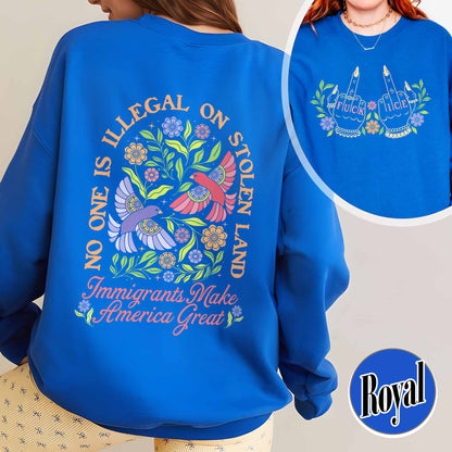 Anti ICE Sweatshirt, No One Is Illegal On Stolen Land Sweatshirt, Social Justice Sweatshirt