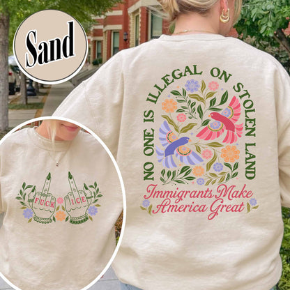 Anti ICE Sweatshirt, No One Is Illegal On Stolen Land Sweatshirt, Social Justice Sweatshirt