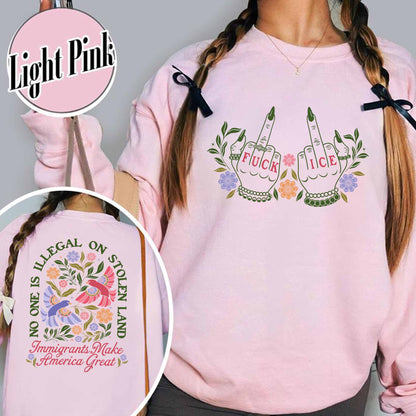 Anti ICE Sweatshirt, No One Is Illegal On Stolen Land Sweatshirt, Social Justice Sweatshirt