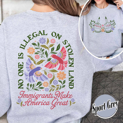 Anti ICE Sweatshirt, No One Is Illegal On Stolen Land Sweatshirt, Social Justice Sweatshirt