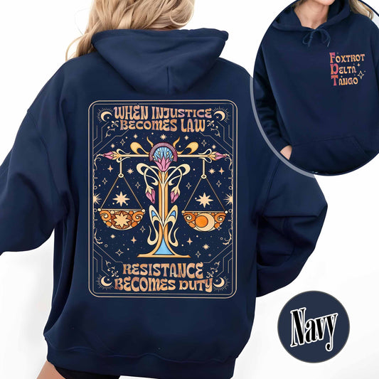 Anti Trump Hoodie,Anti MAGA FDT Hoodie,When Injustice Becomes Law Resistance Becomes Duty Hoodie