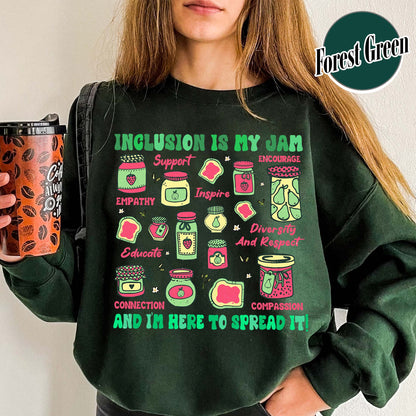 Autism Awareness Sweatshirt, Inclusion Is My Jam Sweatshirt, Special Education Teacher Sweatshirt