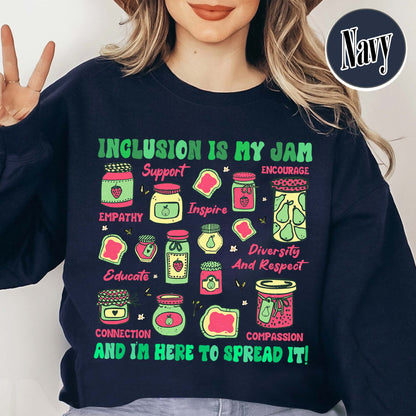 Autism Awareness Sweatshirt, Inclusion Is My Jam Sweatshirt, Special Education Teacher Sweatshirt