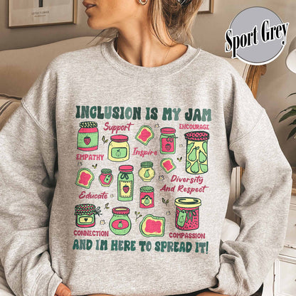 Autism Awareness Sweatshirt, Inclusion Is My Jam Sweatshirt, Special Education Teacher Sweatshirt