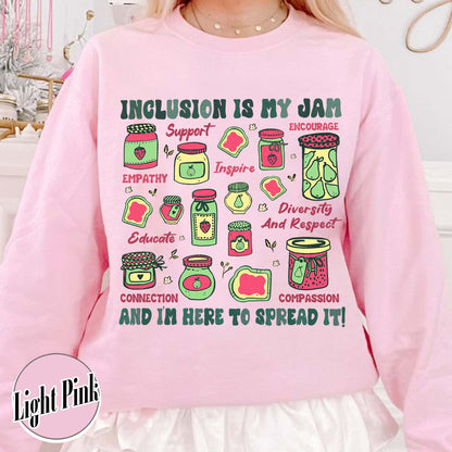Autism Awareness Sweatshirt, Inclusion Is My Jam Sweatshirt, Special Education Teacher Sweatshirt