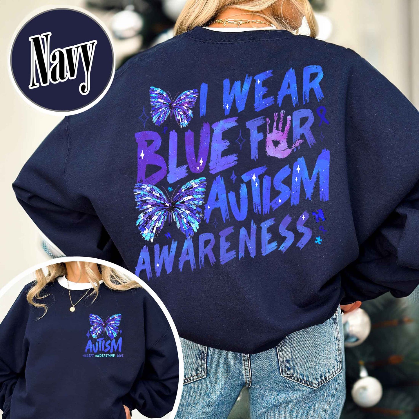 Autism Awareness Month Sweatshirt,I Wear Blue For Autism Awareness Sweatshirt, Autism Month Sweatshirt