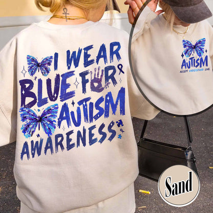 Autism Awareness Month Sweatshirt,I Wear Blue For Autism Awareness Sweatshirt, Autism Month Sweatshirt