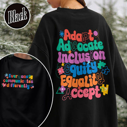 Autism Sweatshirt, Everyone Communicates Differently Sweatshirt, Adapt Advocate Accept Sweatshirt