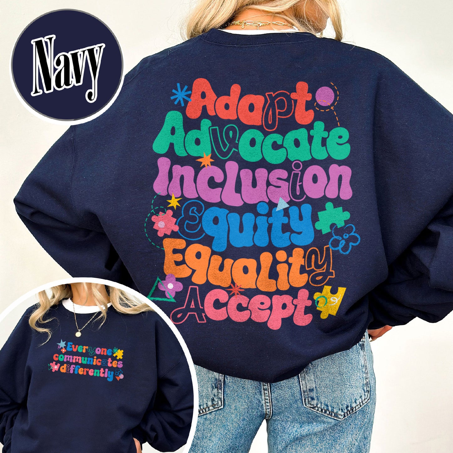 Autism Sweatshirt, Everyone Communicates Differently Sweatshirt, Adapt Advocate Accept Sweatshirt