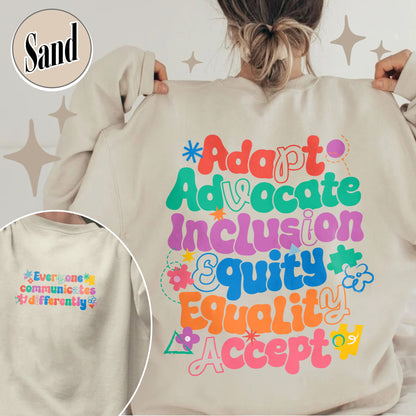 Autism Sweatshirt, Everyone Communicates Differently Sweatshirt, Adapt Advocate Accept Sweatshirt