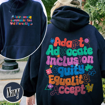 Autism Hoodie, Everyone Communicates Differently Hoodie, Adapt Advocate Accept Hoodie
