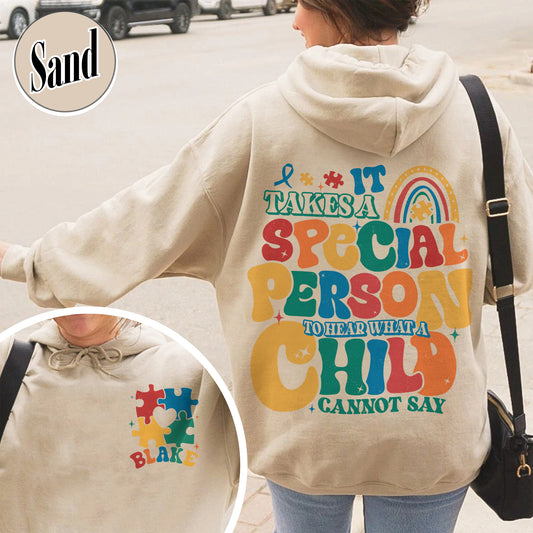 Autism Hoodie, It Takes a Special Person To Hear What a Child Cannot Say Hoodie