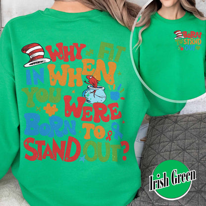 Autism Sweatshirt, Why Fit in When You Were Born To Stand Out Sweatshirt, Autism Mom Sweatshirt