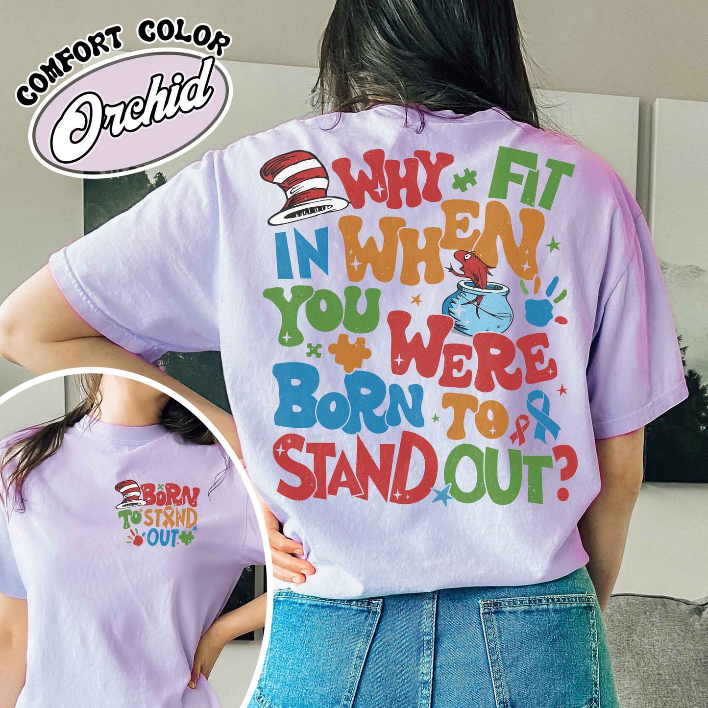 Autism Comfort Color Shirt, Why Fit in When You Were Born To Stand Out Shirt, Autism Mom Shirt