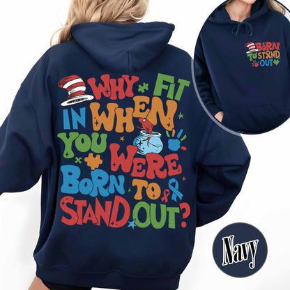 Autism Hoodie, Why Fit in When You Were Born To Stand Out Hoodie, Autism Mom Hoodie