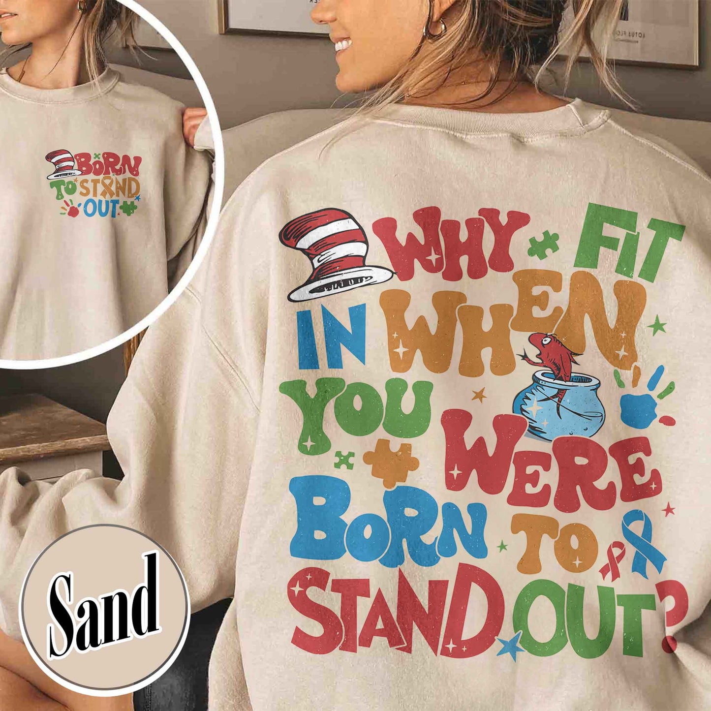 Autism Sweatshirt, Why Fit in When You Were Born To Stand Out Sweatshirt, Autism Mom Sweatshirt
