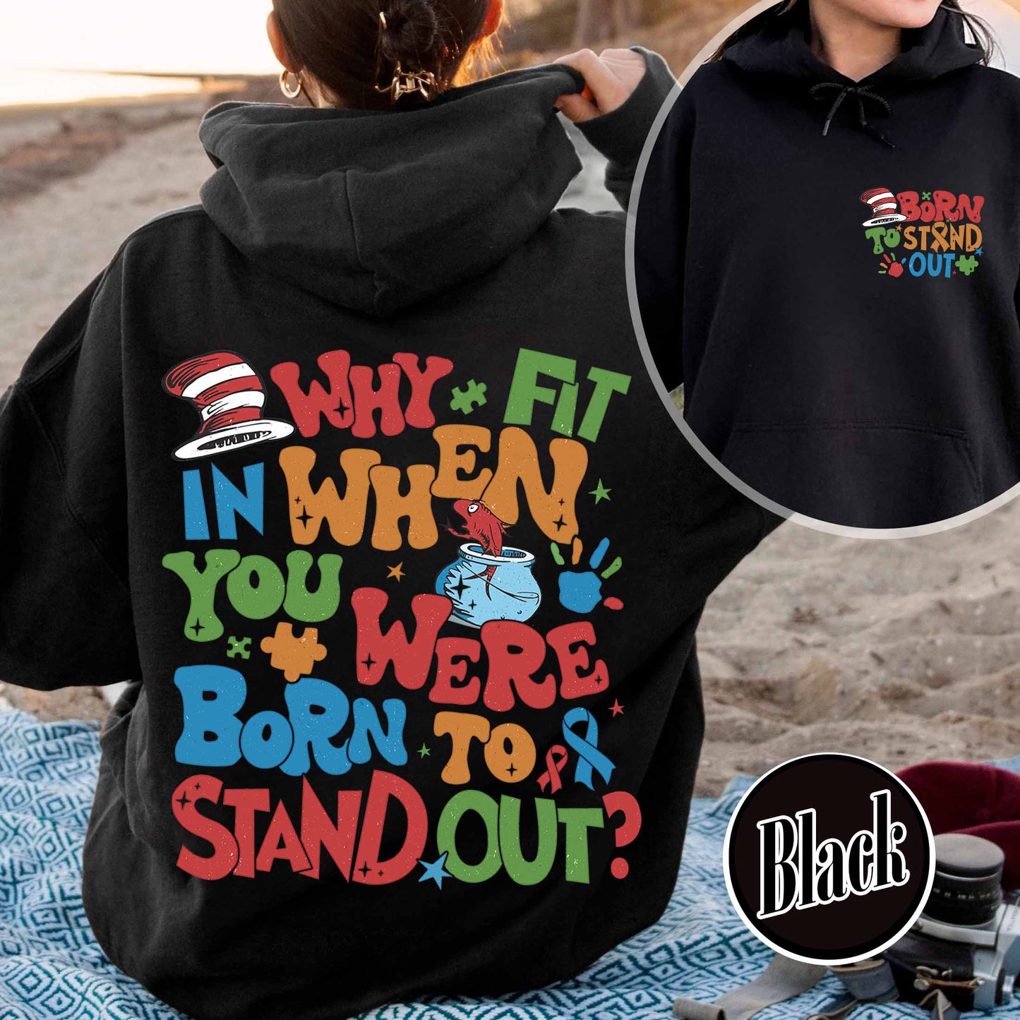 Autism Hoodie, Why Fit in When You Were Born To Stand Out Hoodie, Autism Mom Hoodie