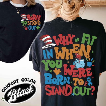 Autism Comfort Color Shirt, Why Fit in When You Were Born To Stand Out Shirt, Autism Mom Shirt