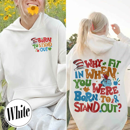 Autism Hoodie, Why Fit in When You Were Born To Stand Out Hoodie, Autism Mom Hoodie