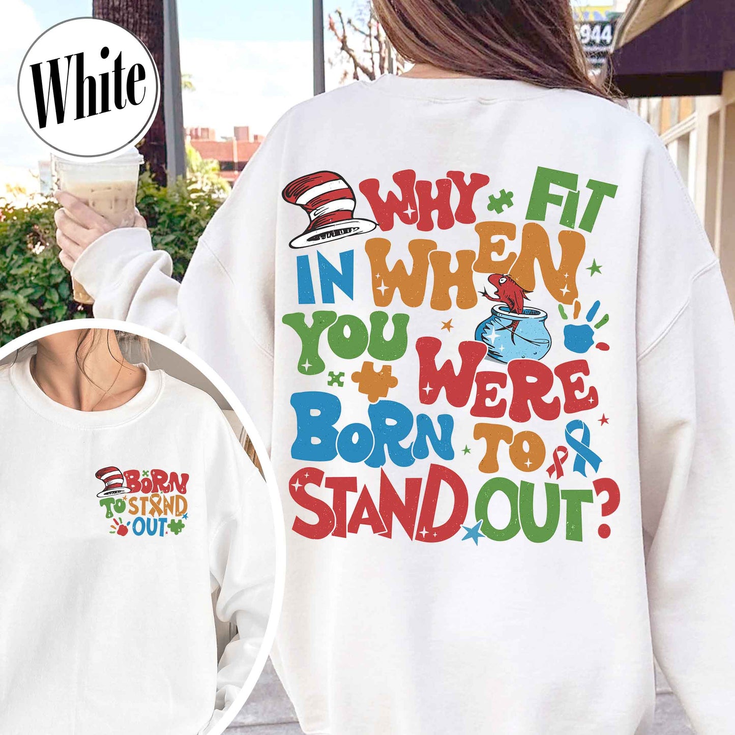 Autism Sweatshirt, Why Fit in When You Were Born To Stand Out Sweatshirt, Autism Mom Sweatshirt