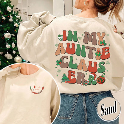 In My Auntie Era Christmas Sweatshirt, in My Auntie Claus Era Sweater, Auntie Claus Sweatshirt, Holiday Gift for Auntie