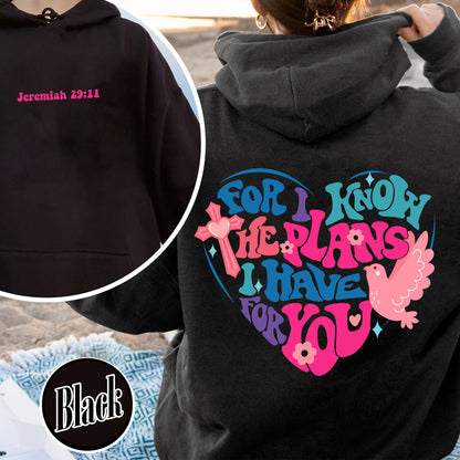 Christian Hoodie, God Have Plans For You Hoodie, Jeremiah 29:11 Hoodie, Bible Verse Hoodie, For I Know the Plans I Have For You Hoodie