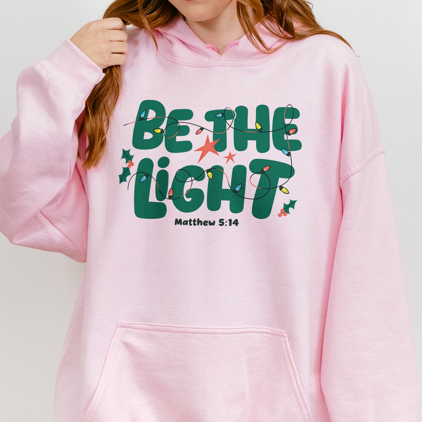 Be The Light Hoodie: Matthew 5:14 Bible Verse Hoodie, Christian Christmas Faith Hoodie, Jesus Hoodie