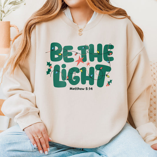 Be The Light Matthew 5:14 Christian Christmas Bible Verse Sweatshirt