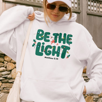 Be The Light Hoodie: Matthew 5:14 Bible Verse Hoodie, Christian Christmas Faith Hoodie, Jesus Hoodie