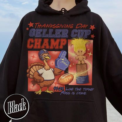 Geller Cup Champ Hoodie, Friends Thanksgiving Football Shirt, Geller Cup Hoodie, Friends Hoodie Football, Football Cup Hoodie, Turkey Football Hoodie