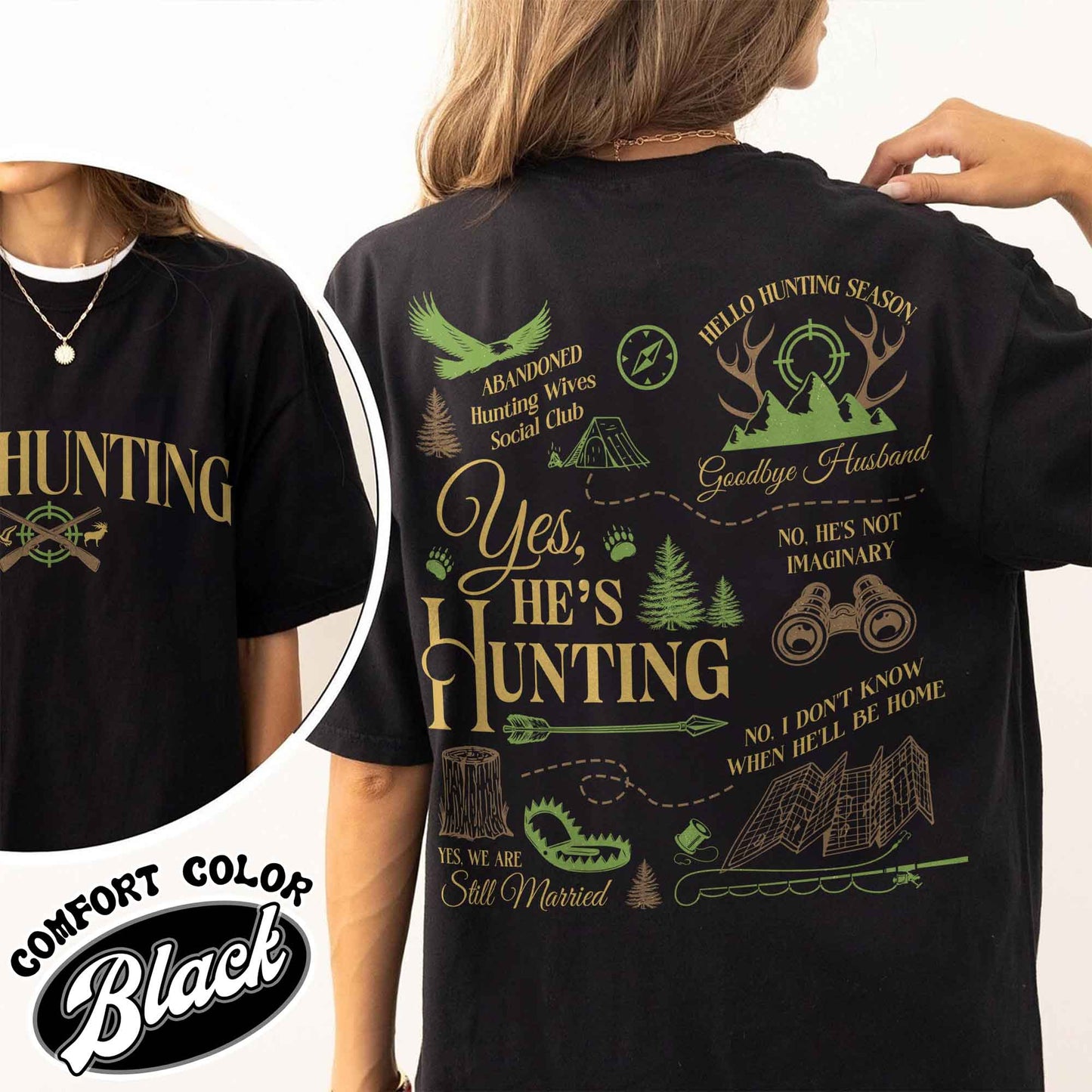 He Is Hunting Shirt, Hes Hunting Shirt, Hes Hunting Shirt, Abandoned Hunting Wives Social Club, Tis the Season Hunting Shirt