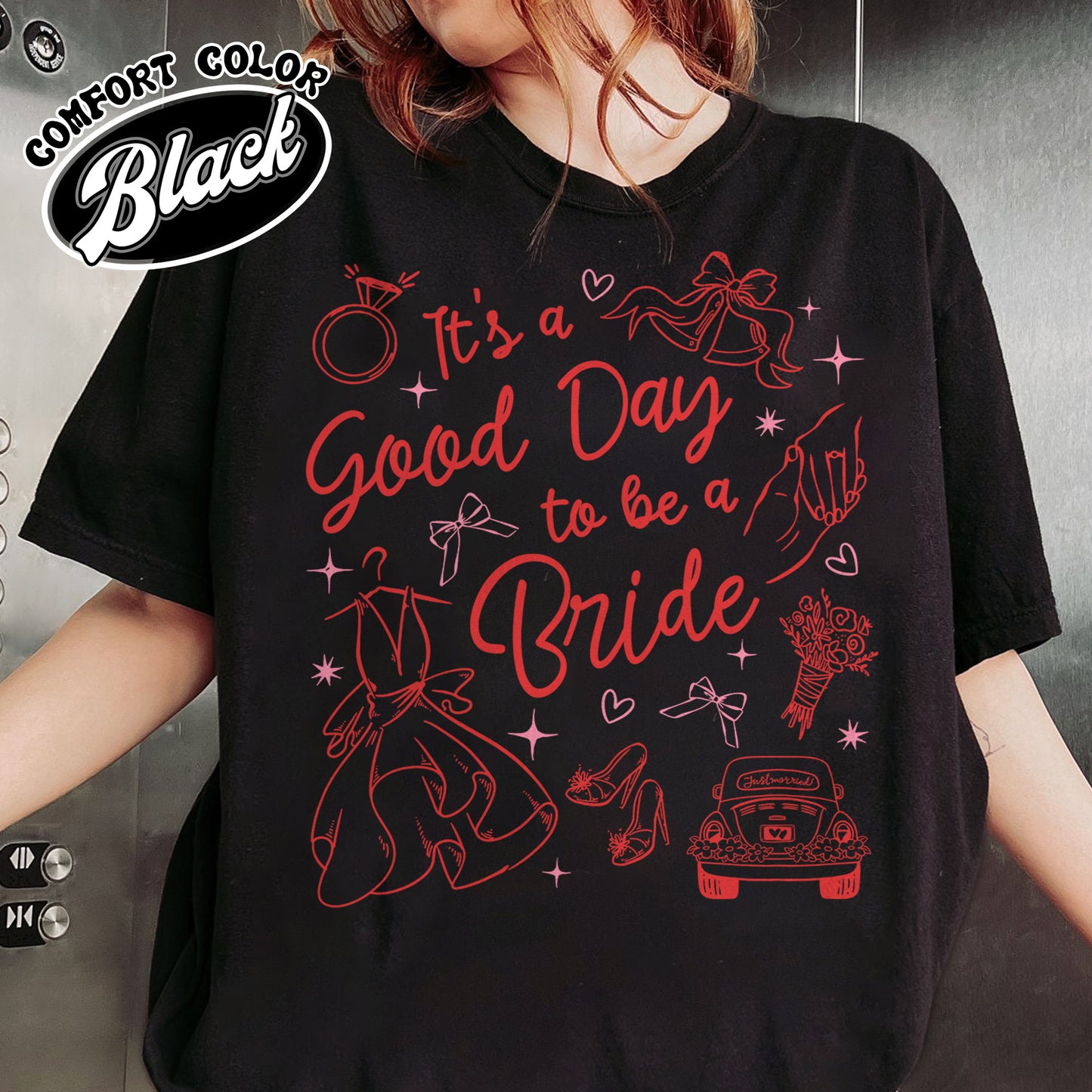 Bachelorette Comfort Colors Shirt,,It’s a Good Day to Be a Bride and Bridemaid Shirt, Bridal Party, Bachelorette Gift