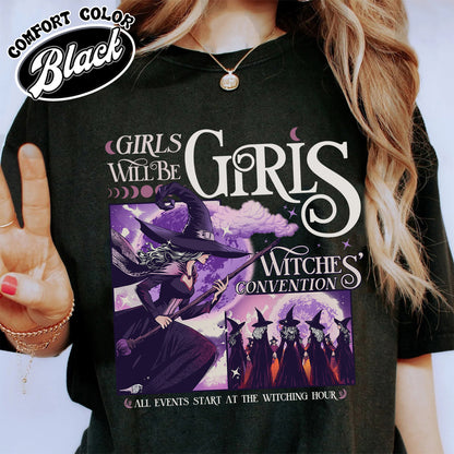 Girls Will Be Girls Witch Shirt, Funny Witch Shirt, Halloween Women Shirt, Girls Will Be Girls Shirt, Girls Will Be Girls Witchy Feminist Shirt