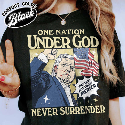 One Nation Under God Shirt, Assassination 2024 Shirt, Never Surrender Shirt, Shot Assassination Attempt Shirt, Rally Shooting American Shirt