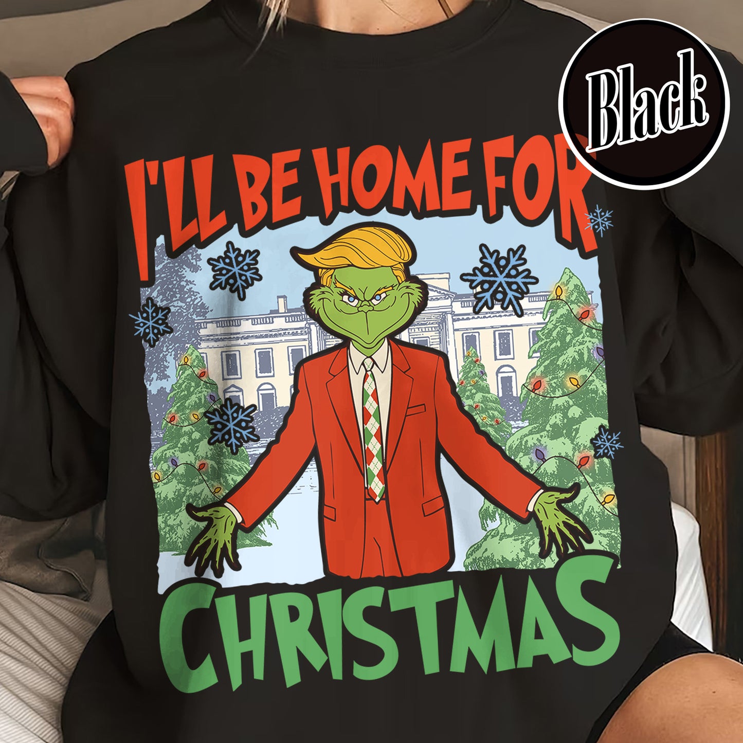 Ill Be Home for Christmas Sweatshirt, I’ll Be Home for Christmas, Funny Christmas Shirts, Matching Christmas Party, Christmas Daddy President Shirt