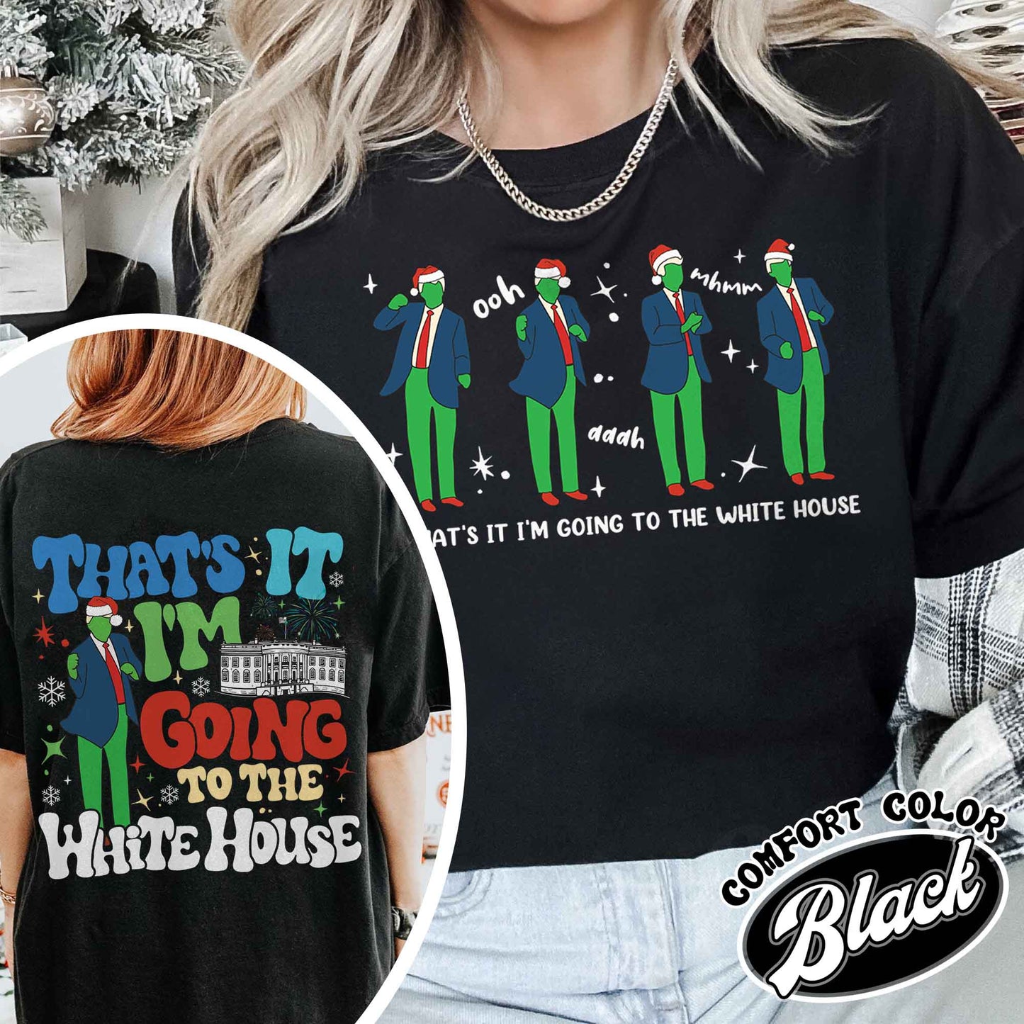 That’s It I’m Not Going Shirt, Christmas Party, Funny Christmas Shirt, Humorous Christmas Shirt, That’s It I’m Going to the White House Shirt