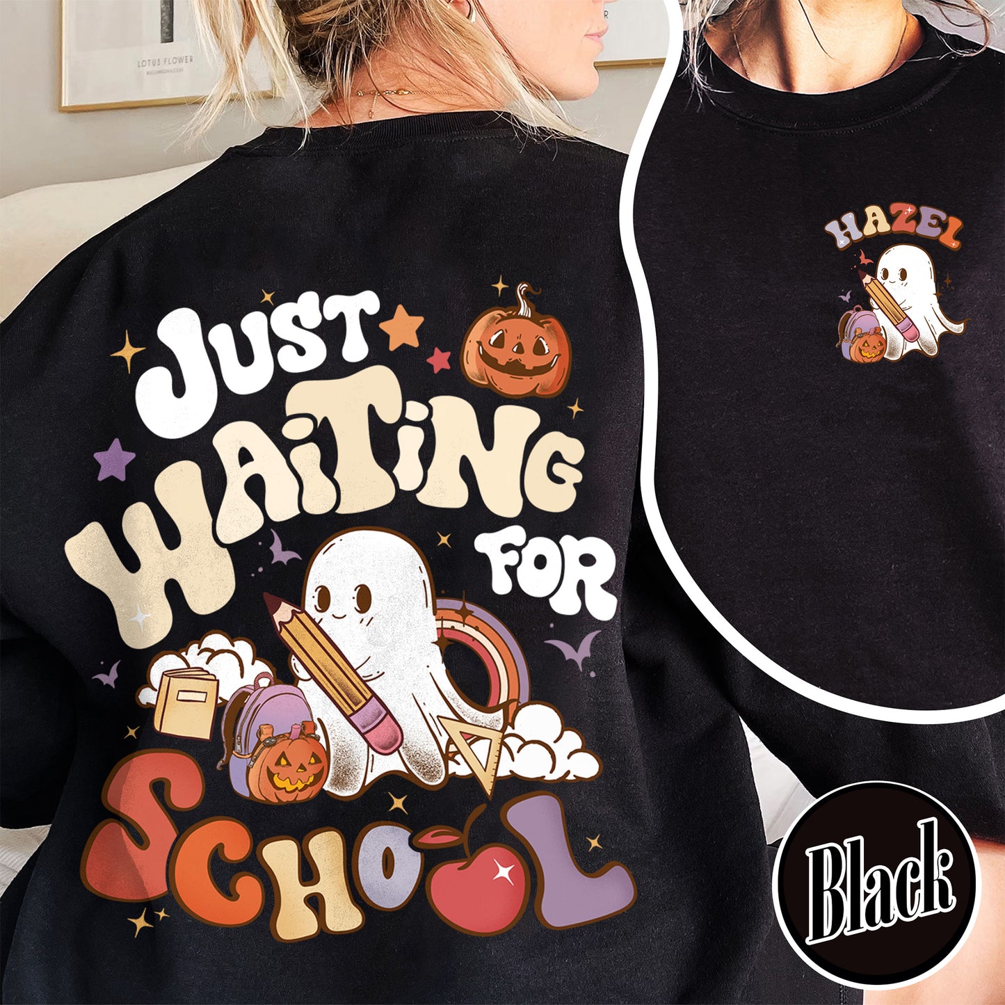 Halloween Sweatshirt, Waiting for Back to School Sweatshirt, Custom Halloween Teacher Sweatshirt
