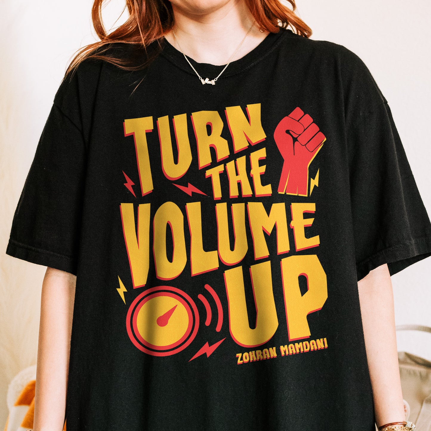 Turn the Volume Up, Zohran Mamdani, Zohran NYC Mayor, Progressive, Liberal, NYC 2026, Democracy Tshirt