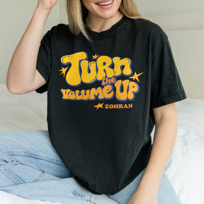 Turn the Volume Up, Zohran Mamdani, Zohran NYC Mayor, Progressive, Liberal, NYC 2026, Democracy Tshirt