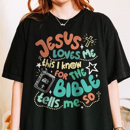 Jesus Loves Me This I Know Shirt: Christian Bible Verse Tee, Kids Youth Faith T-Shirt