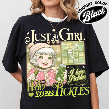 Pickle T-Shirt, Canned Pickles T Shirt, Canned Pickles T-Shirt, Pickle Jar T Shirt, Women Christmas Gift, Just a Girl Who Loves Pickles Shirt