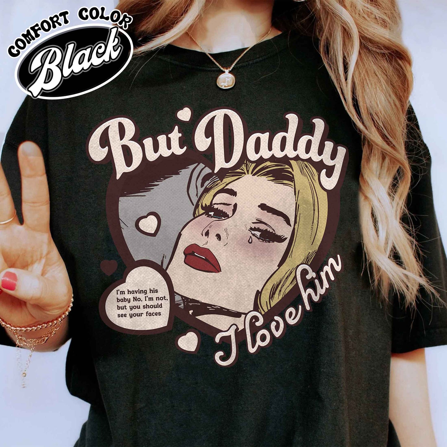 But Daddy I Love Him Shirt, But Daddy I Love Him, Gift for Couples, Cute Things for a Couple, Couples Shirt, Anniversary Tshirt for Couples