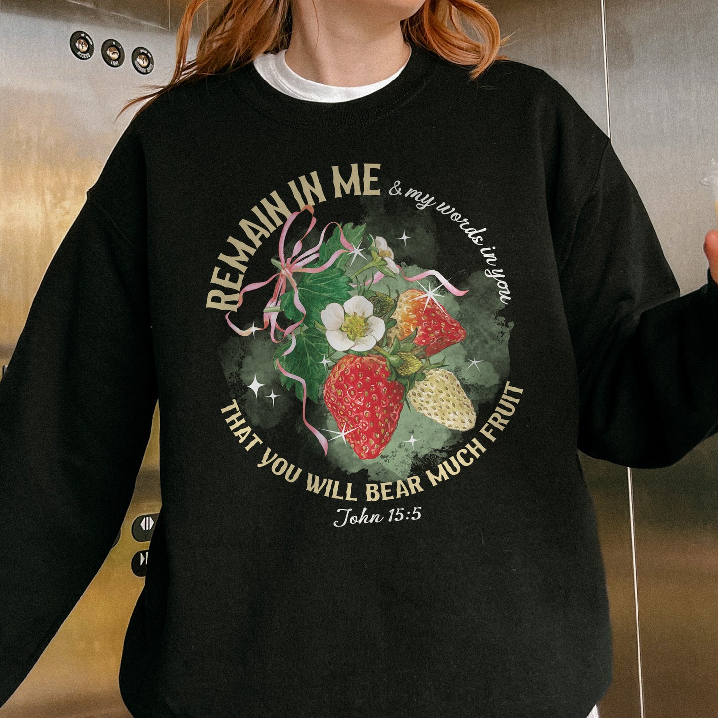 Remain in Me Christian Sweatshirt: Bible Verse Sweatshirt, Fruit of the Spirit Faith Sweatshirt, Jesus Sweatshirt, God Sweatshirt