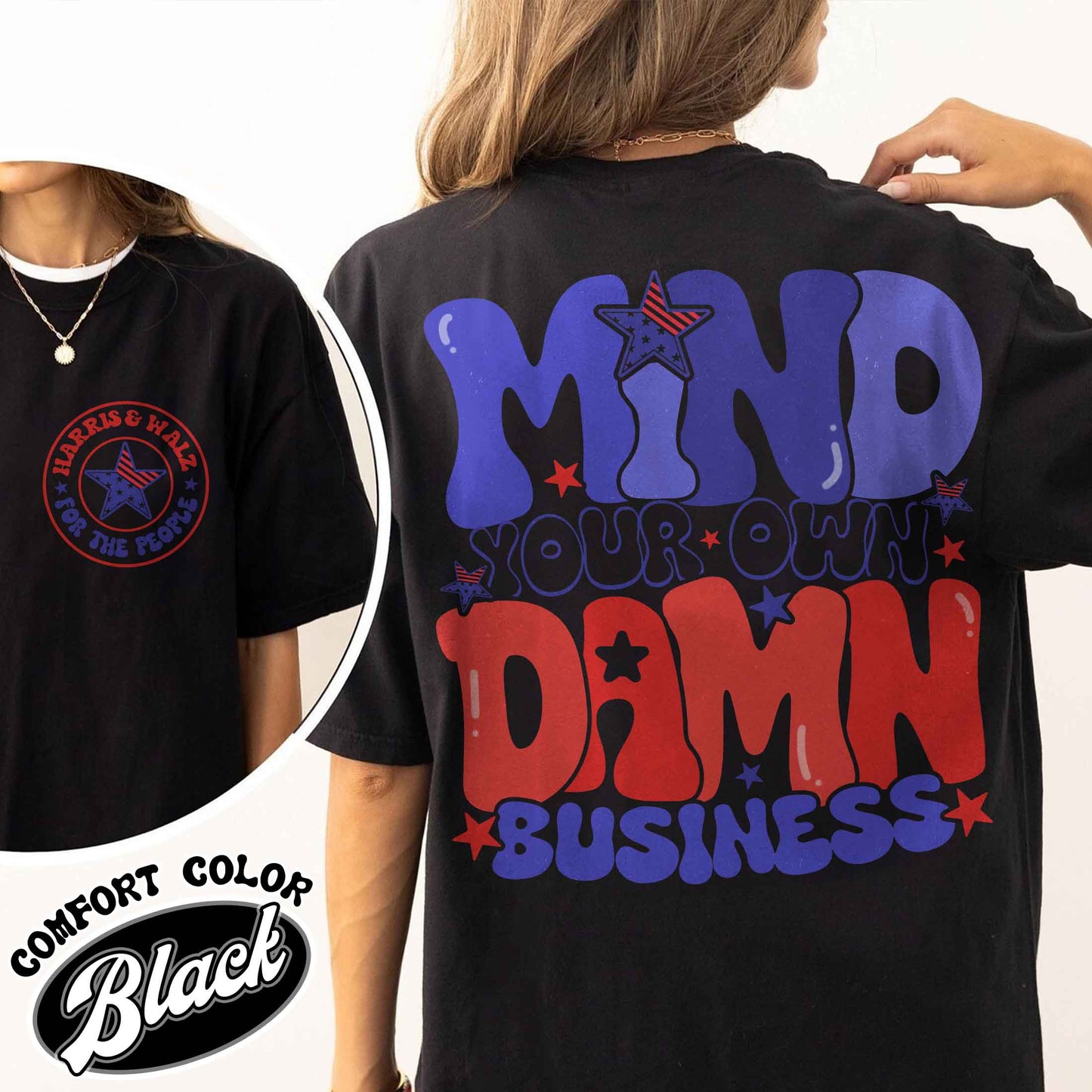 Mind Your Own Damn Business Shirt, Vote Blue Shirt, Activist Shirt, Harris Walz Shirt, 2024 Election Shirt, Politics Shirt, Election Day Shirt