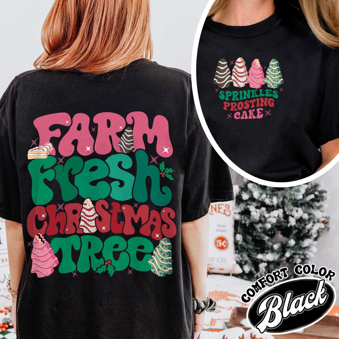 Farm Fresh Christmas Tree Shirt, Farm Fresh Ready To Eat Christmas Tree, Farm Fresh Christmas Tree Cakes Sweatshirt, Christmas Cake Shirt