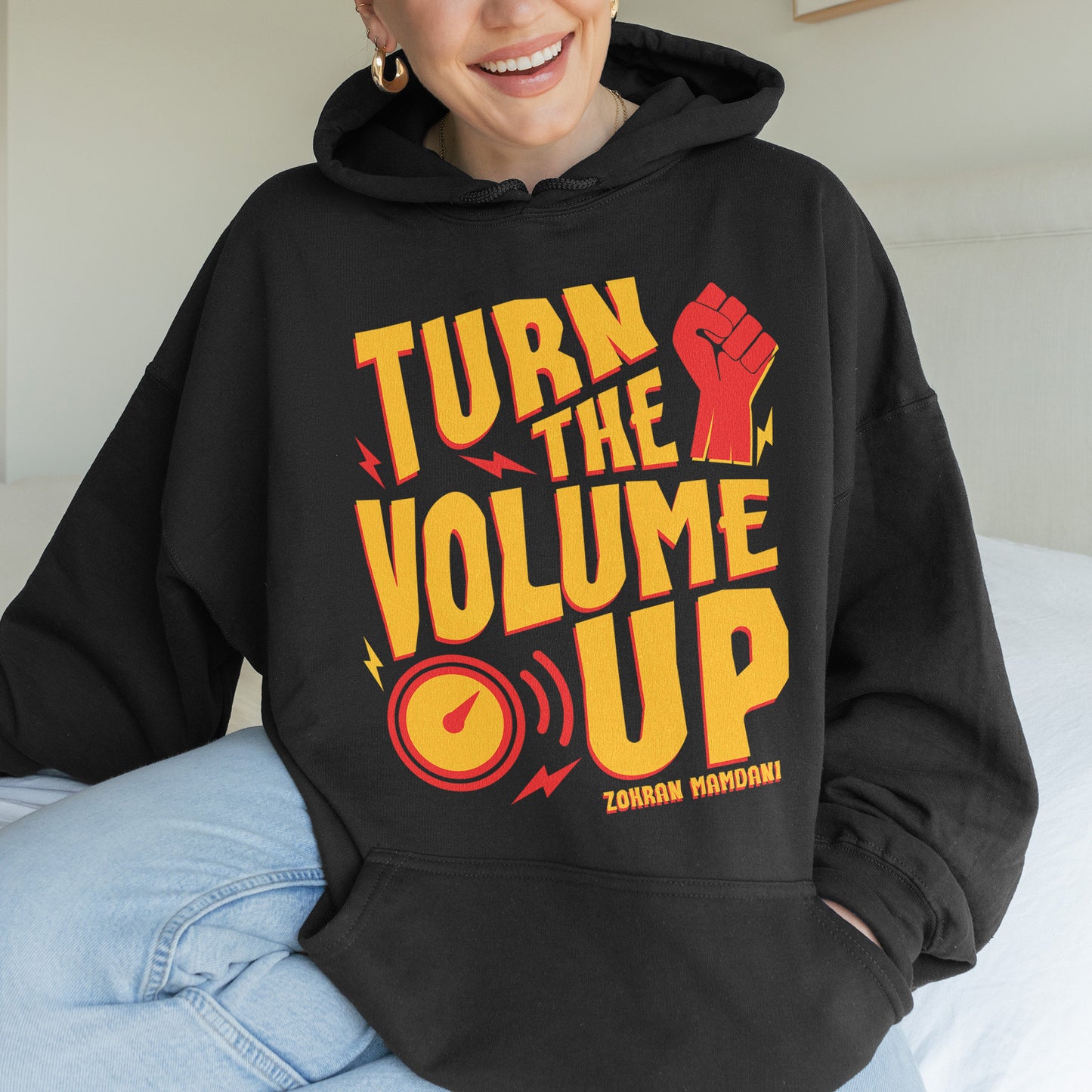 Turn the Volume Up, Zohran Mamdani, Zohran NYC Mayor, Progressive, Liberal, NYC 2026, Democracy Hoodie