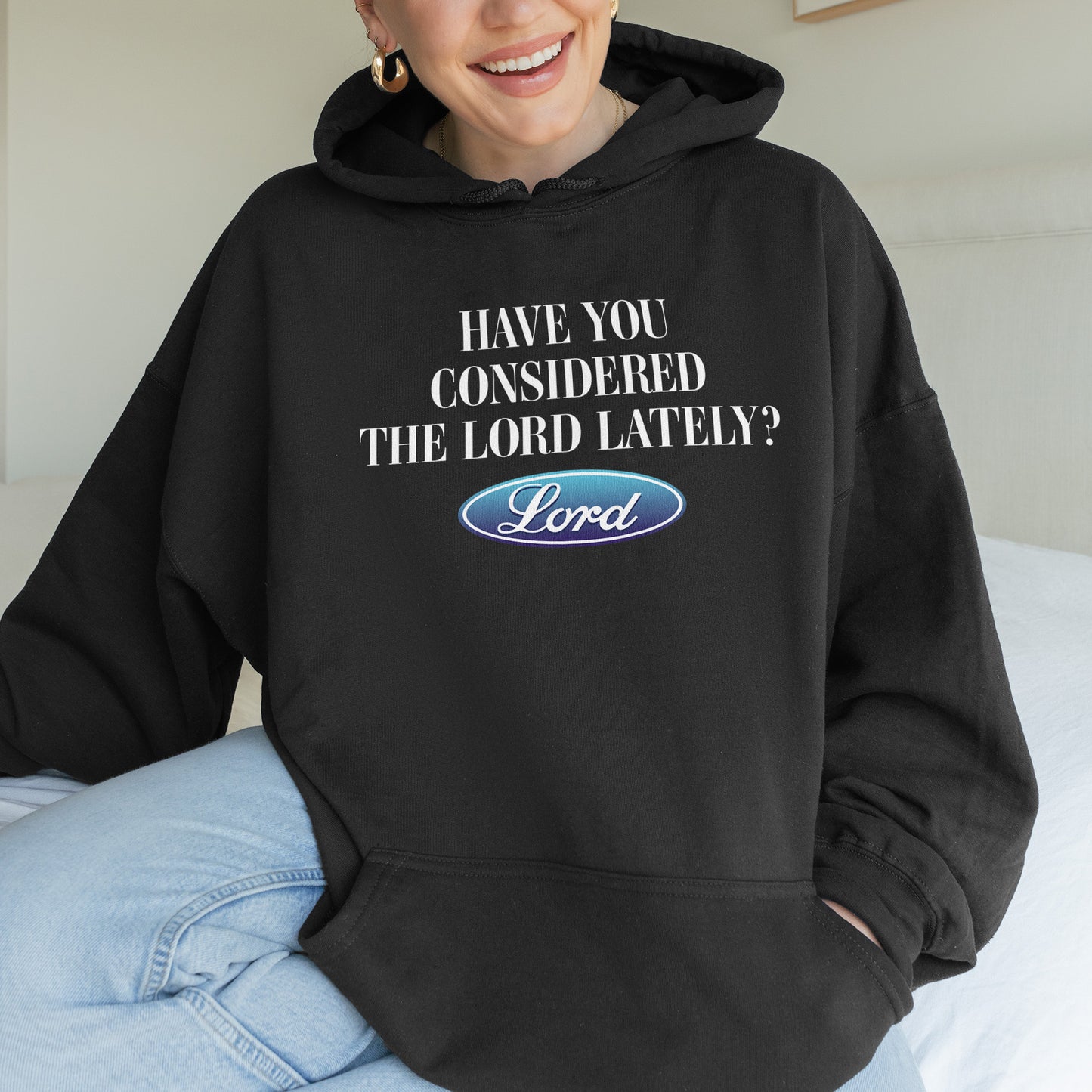 Have You Considered the Lord Hoodie: Christian Hoodie, Jesus Streetwear, God Graphic Hoodie