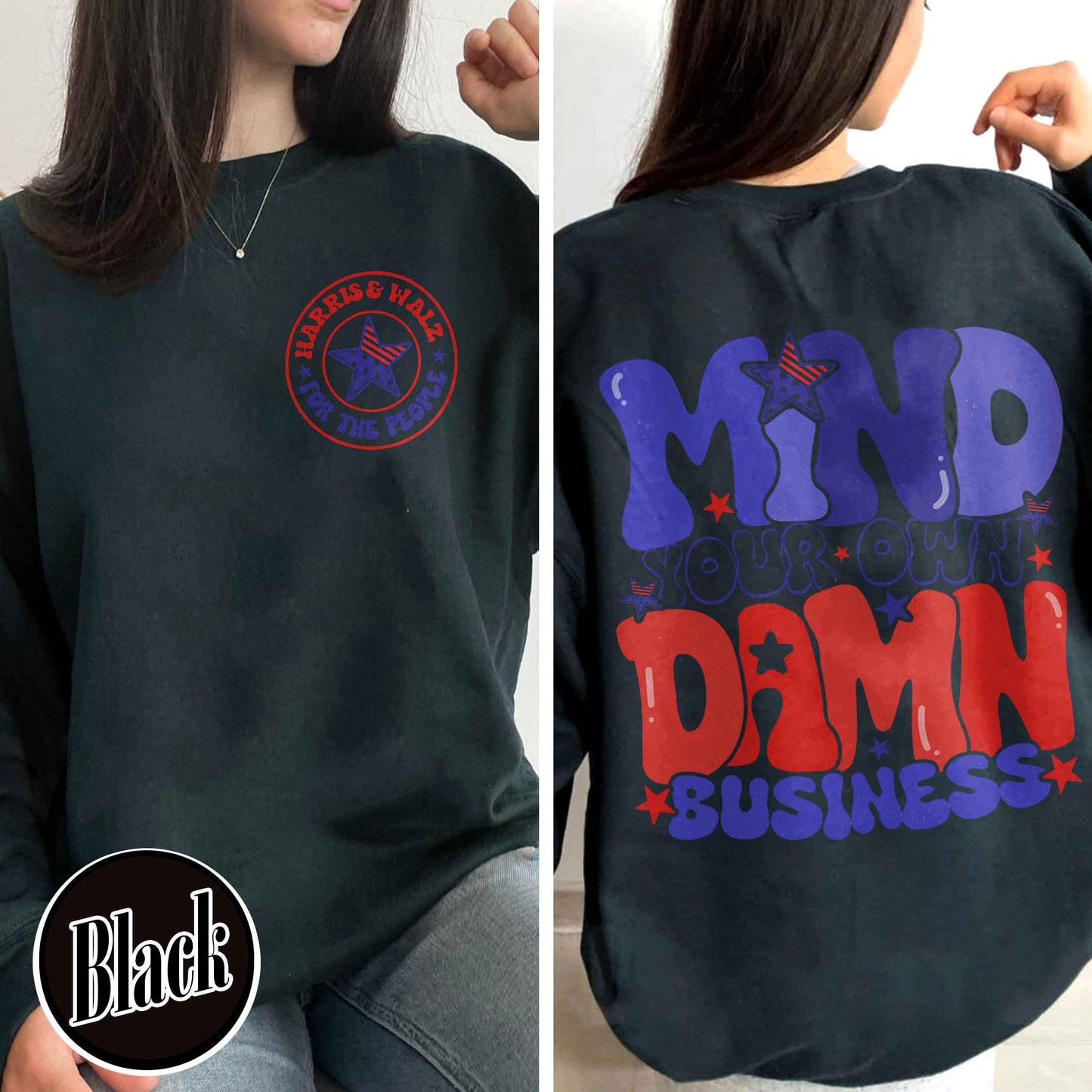 Election Day Sweatshirt, Mind Your Own Damn Business Sweatshirt, Politics Sweatshirt, Activist Sweatshirt
