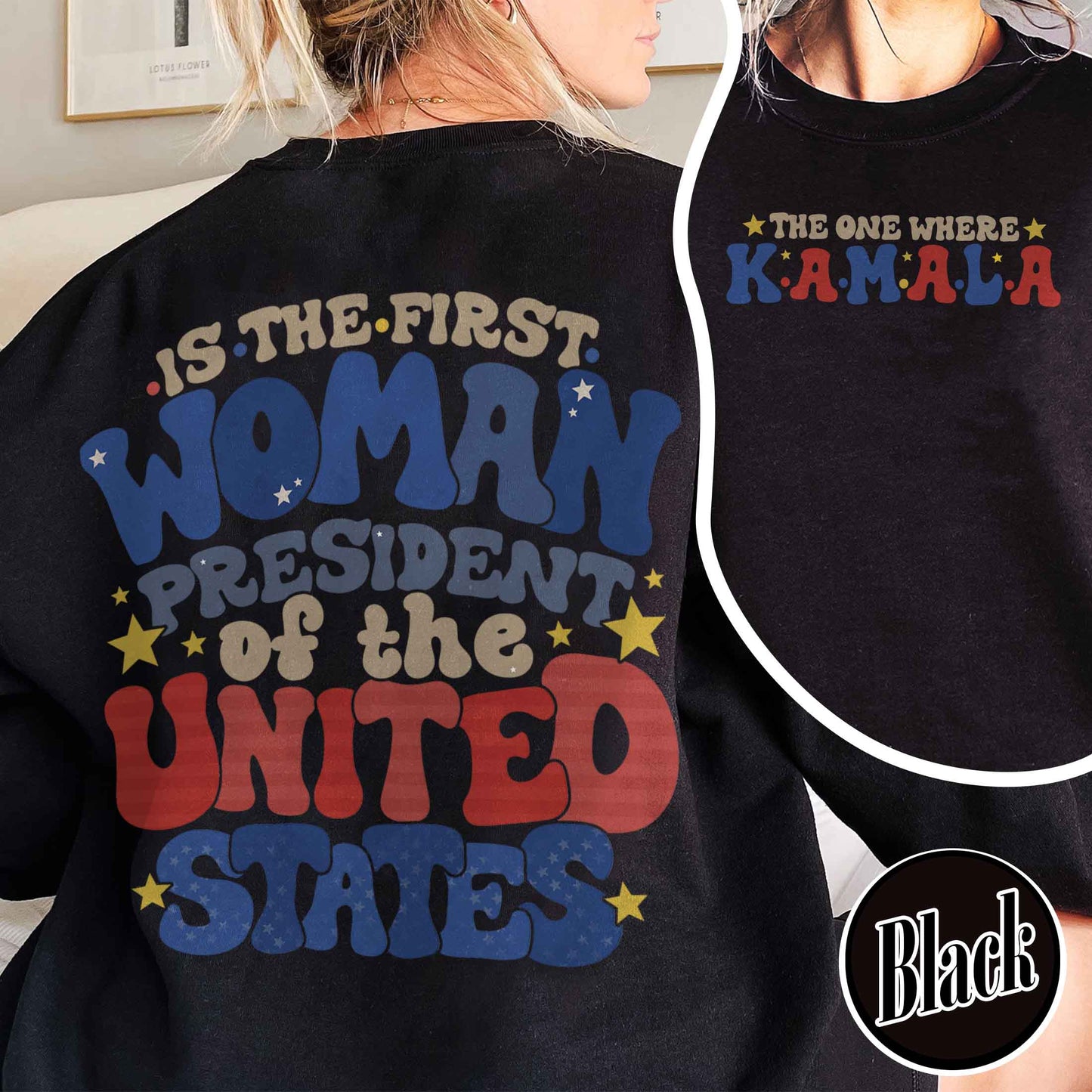 Election Sweatshirt, the One Where Kamala Is the First Woman President, Kamala Harris 2024 Election Sweatshirt