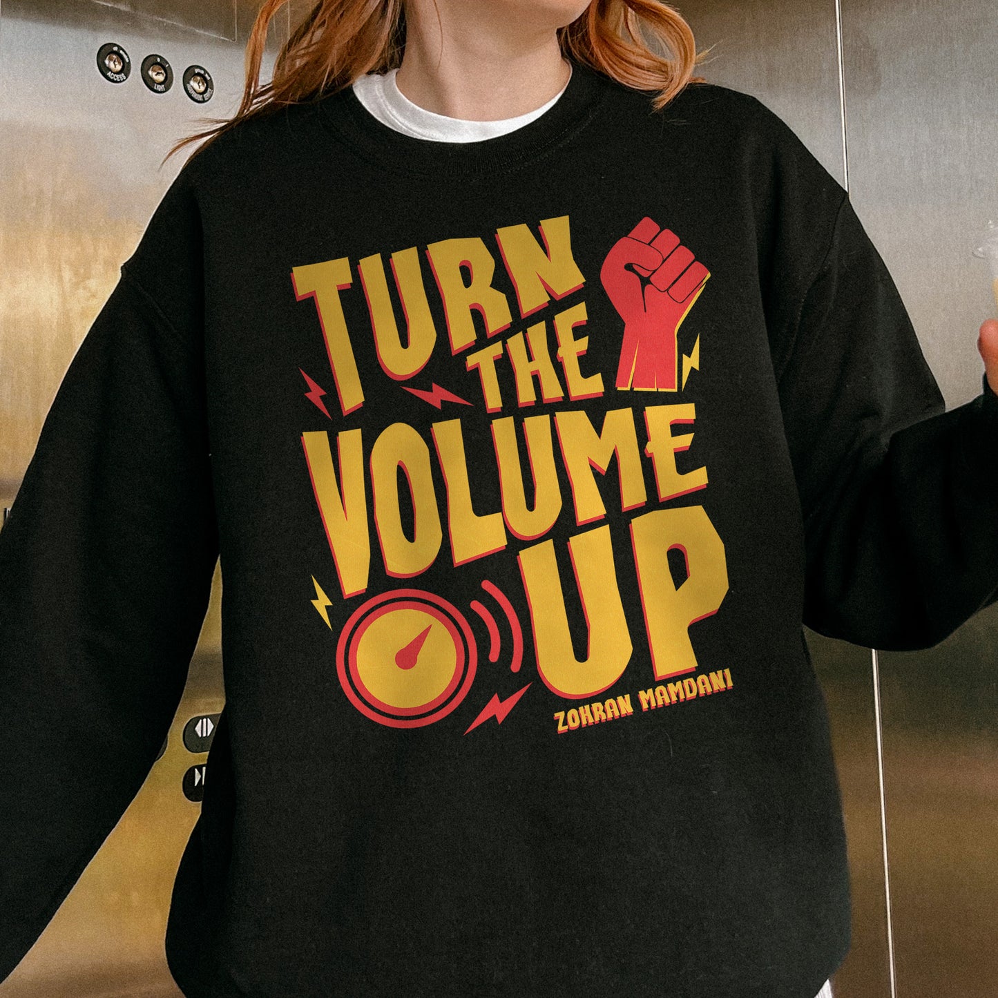 Turn the Volume Up, Zohran Mamdani, Zohran NYC Mayor, Progressive, Liberal, NYC 2026, Democracy Sweatshirt